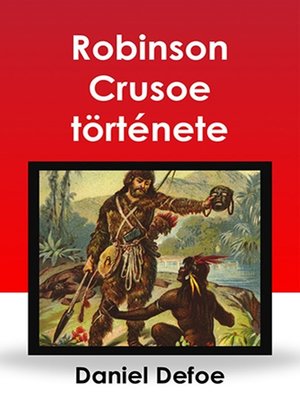 cover image of Robinson Crusoe története